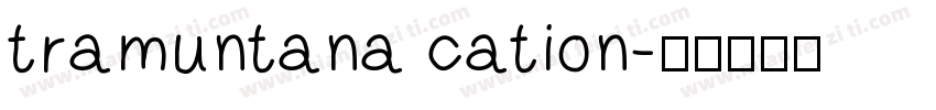 tramuntana cation字体转换